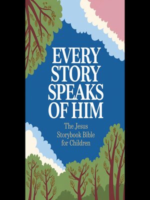 cover image of Every Story Speaks of Him